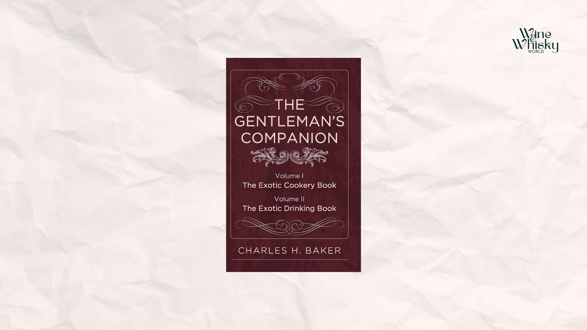 The Gentleman's Companion (Jigger, Beaker & Glass) by Charles H. Baker